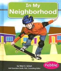In My Neighborhood (Pebble Books)