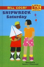 Little Bill #05: Shipwreck Saturday (Level 3) (Little Bill Books for Beginning Readers (Tb))