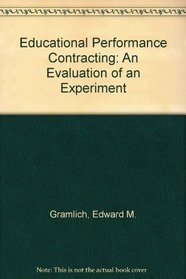 Educational Performance Contracting: An Evaluation of an Experiment (Brookings studies in social experimentation)