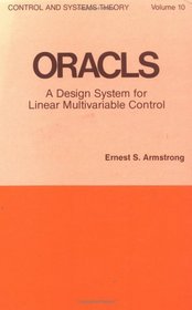Oracls: a Design System for Linear Multivariable Control (Control and System Theory)