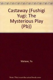Castaway (Fushigi Yugi; The Mysterious Play (Sagebrush))