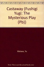 Castaway (Fushigi Yugi; The Mysterious Play (Sagebrush))