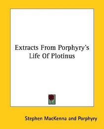 Extracts from Porphyry's Life of Plotinus