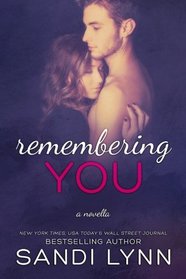 Remembering You  (Remember Series) (Volume 1)