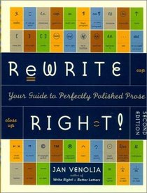 Rewrite Right! : Your Guide to Perfectly Polished Prose: 2nd Edition