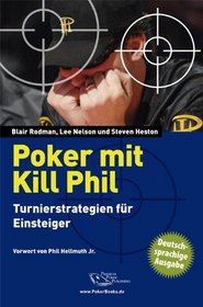 Poker mit Kill Phil: Turnierstrategien fr Einsteiger