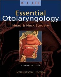 Essential Otolaryngology, 8/e: Head and Neck Surgery