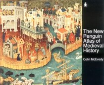 Atlas of Medieval History, The New Penguin : Revised Edition (Hist Atlas)