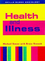 Health and Illness (Skills-based Sociology S.)