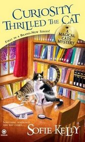 Curiosity Thrilled the Cat (Magical Cats, Bk 1)