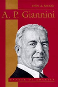 A.P. Giannini: Banker of America