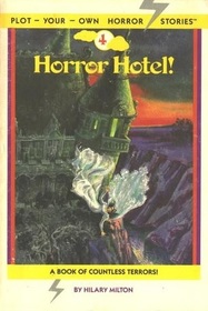Horror Hotel! (Plot-Your-Own Horror Stories)