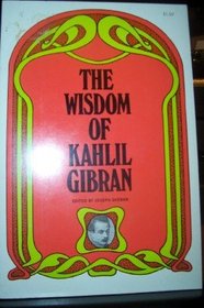 Wisdom of Kahlil Gibran