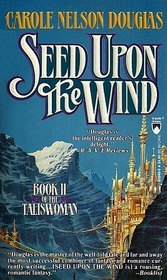 Seed Upon the Wind (Talliswoman, Bk 2)