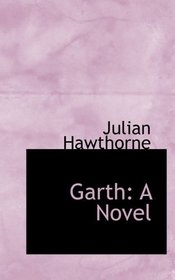 Garth: A Novel