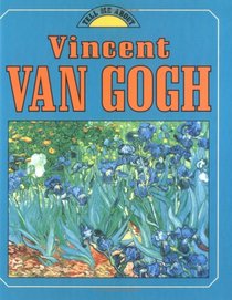 Vincent Van Gogh (Tell Me About)