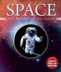 Space: The Animated 3-D Guide (3-D Animated Guides)