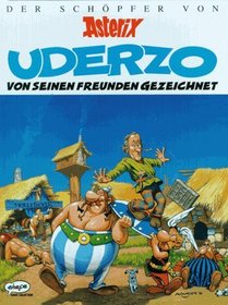 Uderzo, von seinen Freunden gezeichnet. Der Schpfer von Asterix.