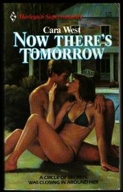 Now There's Tomorrow (Harlequin Superromance, No 259)