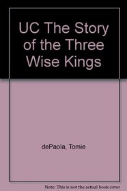 UC The Story of the Three Wise Kings