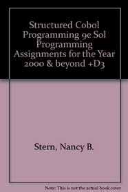 Structured Cobol Programming 9e Sol Programming Assignments for the Year 2000 & beyond +D3