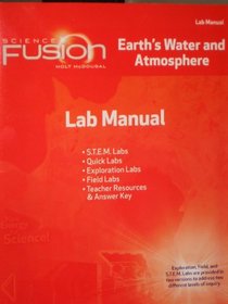 Earth's Water and Atmosphere, Lab Manual grades 6-8 (Science Fusion)