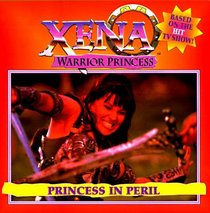 Xena Warrior Princess: Princess in Peril (Pictureback(R))