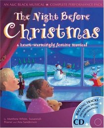 The Night Before Christmas: A Heartwarmingly Festive Musical (A&C Black Musicals)