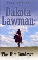 The Big Gundown (Dakota Lawman)