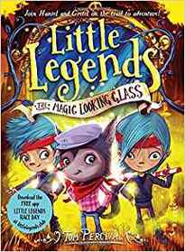 The Magic Looking Glass (Little Legends, Bk 4)