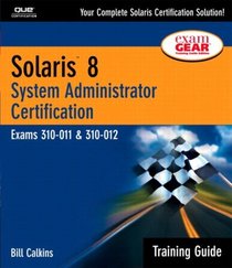 Solaris 8 Training Guide (310-011 and 310-012): System Administrator Certification