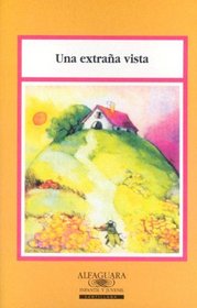Una Extrana Visita/Strange Visitors (Ada, Alma Flor. Libros Para Contar.) (Ada, Alma Flor. Libros Para Contar.)