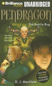 Pendragon Book Four: The Reality Bug (Pendragon)