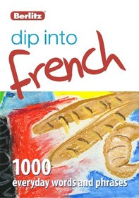 Dip into French: 1,000 words and phrases for everyday use