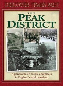 Discover Times Past the Peak District (Discovery Guides)