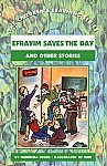 Efrayim Saves the Day: And Other Stories