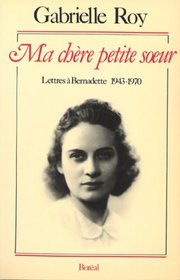 Ma chere petite seur: Lettres a Bernadette, 1943-1970 (French Edition)
