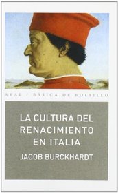 La cultura del renacimiento en Italia/ The Renaissance Culture in Italy (Spanish Edition)
