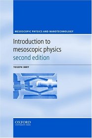 Introduction to Mesoscopic Physics (Mesoscopic Physics and Nanotechnology)