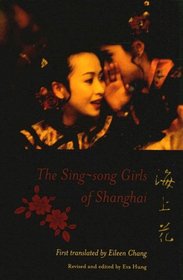 The Sing-song Girls of Shanghai (Weatherhead Books on Asia)