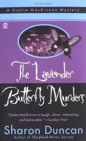 The Lavender Butterfly Murders (Scotia MacKinnon, Bk 4)