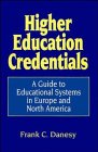 Higher Education Credentials: A Guide to Educational Systems in  Europe and North America