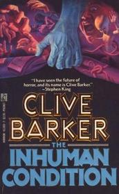 The Inhuman Condition (aka Books of Blood, Vol 4)