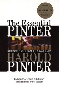 The Essential Pinter: Selections from the Work of Harold Pinter (Grove Press Eastern Philosophy and Literature)