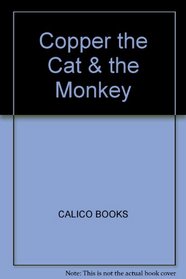 Copper the Cat and the Mystery of Maroopa the Monkey (The zoo detective)