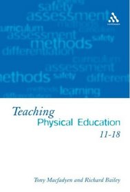 Teaching Physical Education 11-18: Perspectives and Challenges
