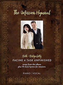 Keith & Kristyn Getty - The Mission Hymnal: Facing a Task Unfinished