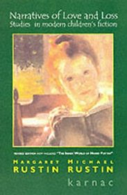 Narratives of Love and Loss: Studies in Modern Childrens Fiction, Revised Edition