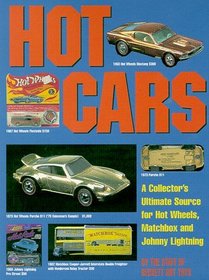 Hot Cars: A Collectors Ultimate Source for Hot Wheels, Matchbox and Johnny Lightning