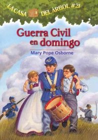 Guerra civil en domingo / Civil War on Sunday (La Casa Del Arbol) (Spanish Edition)